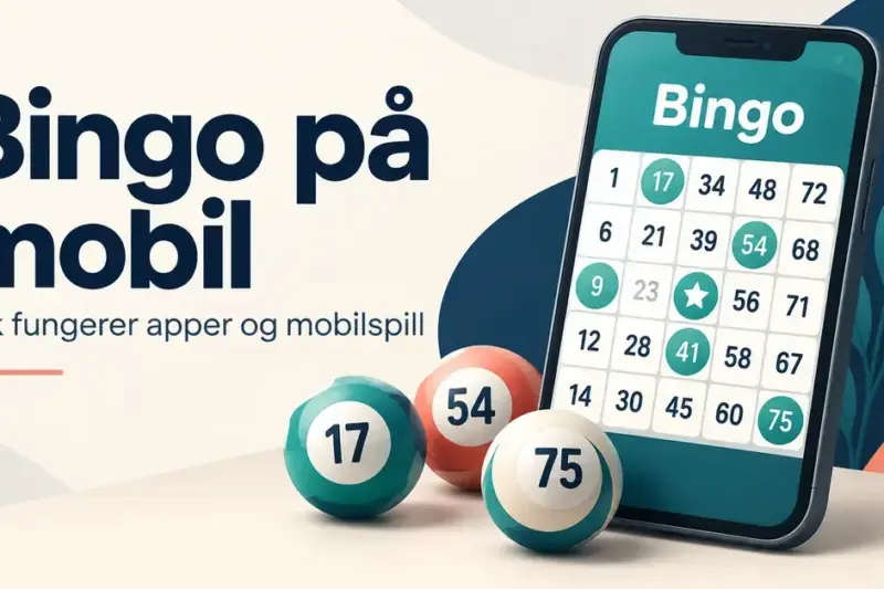 Illustrasjon av en mobiltelefon med digitalt bingobrett og tre nummererte bingokuler ved siden av teksten «Bingo på mobil – Slik fungerer apper og mobilspill».