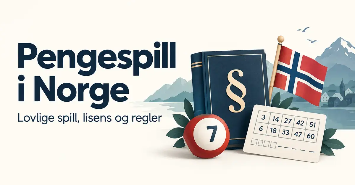 Illustrasjon av en lovbok, det norske flagget, en bingokule og en lottokupong ved teksten «Pengespill i Norge – Lovlige spill, lisens og regler».